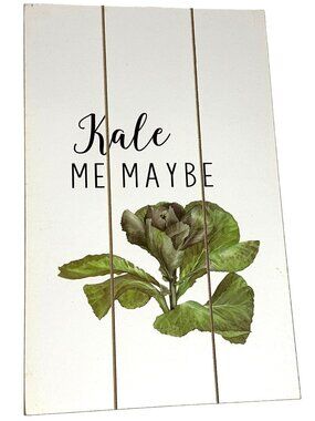 Simply Spring "Kale Me Maybe" Wall Decor Plaque Wood Garden Kitchen Farmhouse